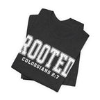 "Rooted" Colossians 2:7 Tee — Christian Faith Inspirational T-Shirt (Bella+Canvas 3001)