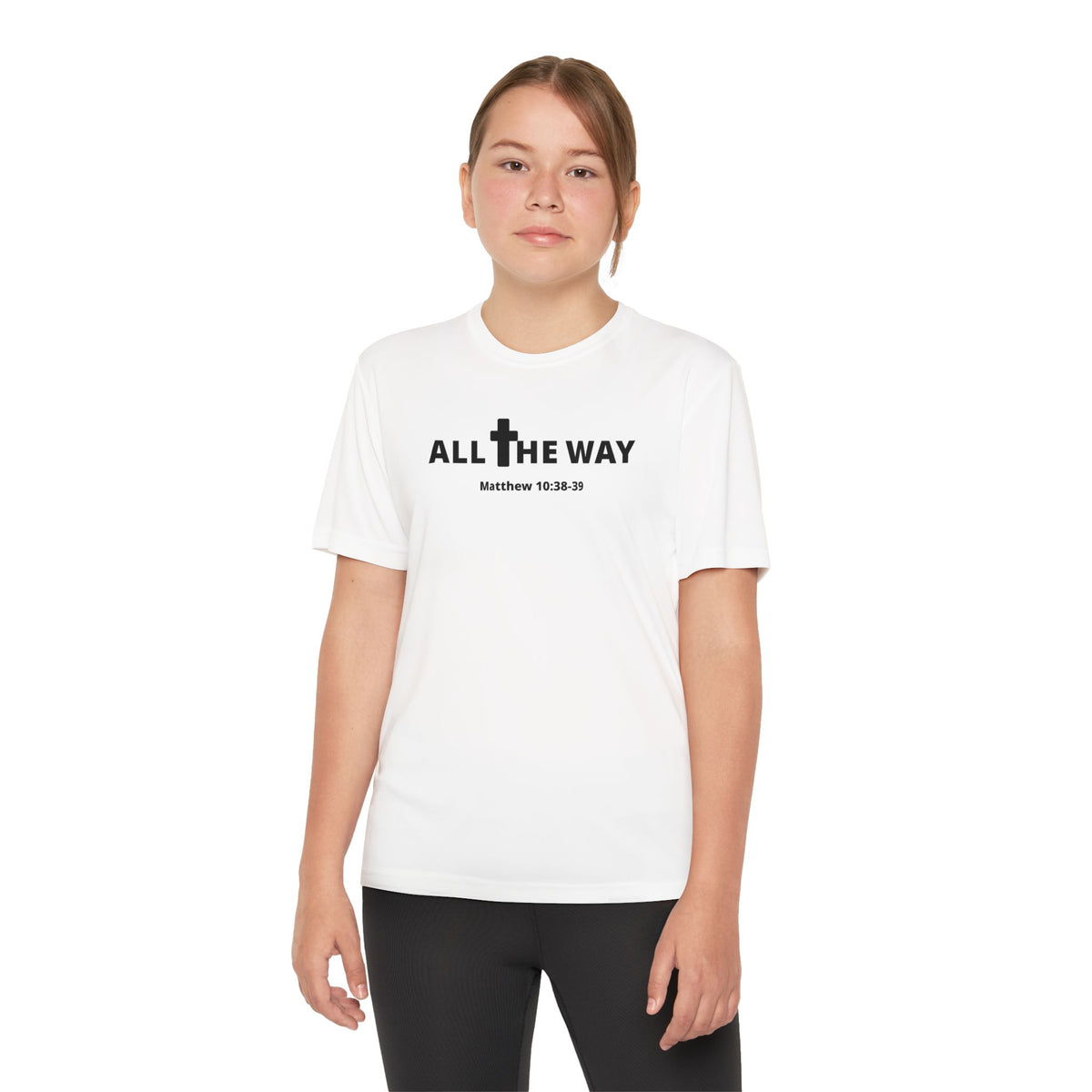 Youth "All the way" Matthew 10:38-39  Christian Motivational Shirt (Sport Tek) Black letters