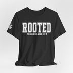 "Rooted" Colossians 2:7 Tee — Christian Faith Inspirational T-Shirt (Bella+Canvas 3001)