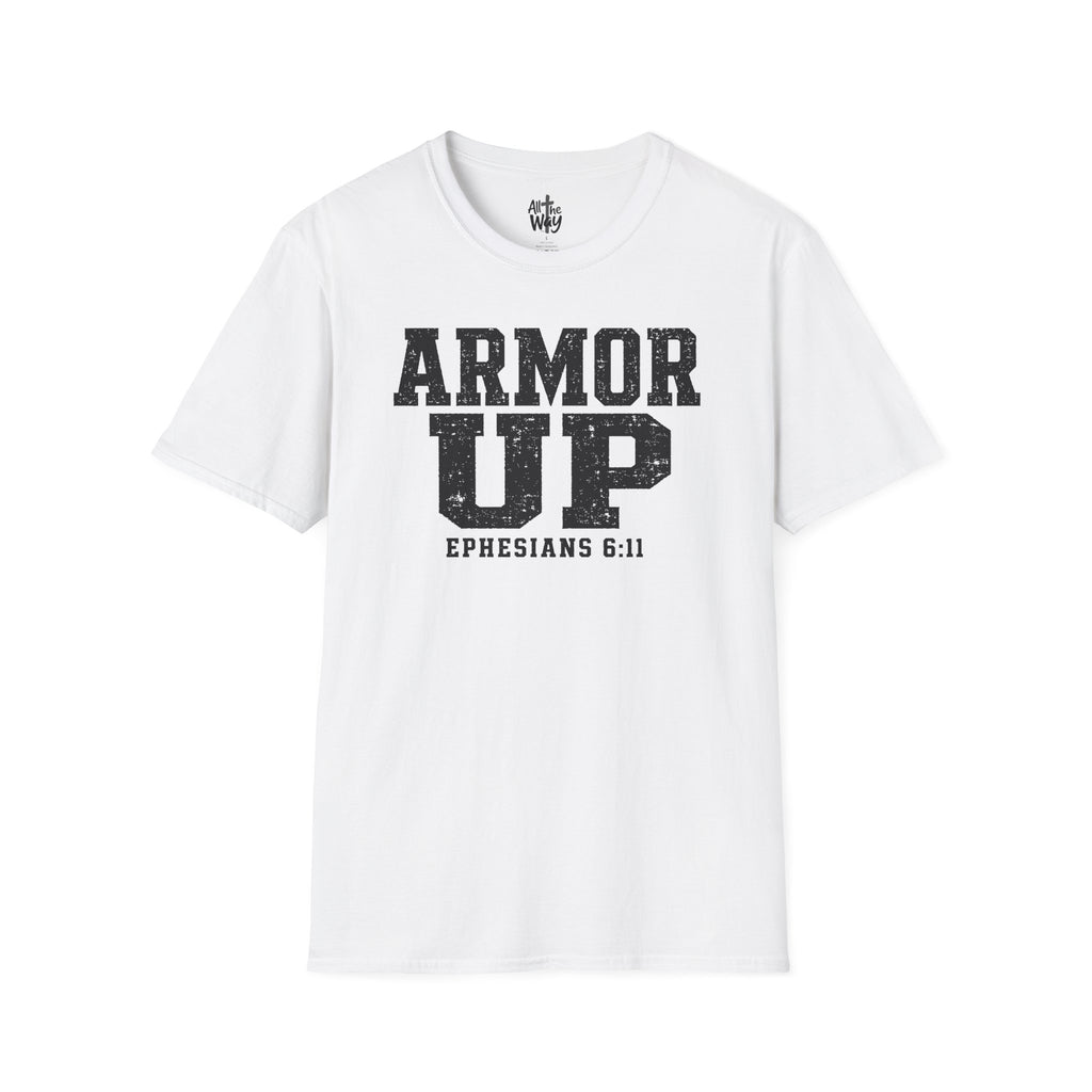 "Armor Up" Ephesians 6:11 T-Shirt — Christian Faith Tee (Gildan 64000)