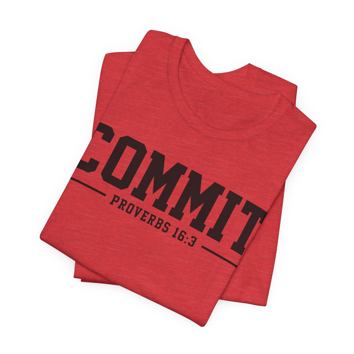 Commit Proverbs 16:3 Tee — Christian Faith Inspirational T-Shirt (Bella+Canvas 3001)