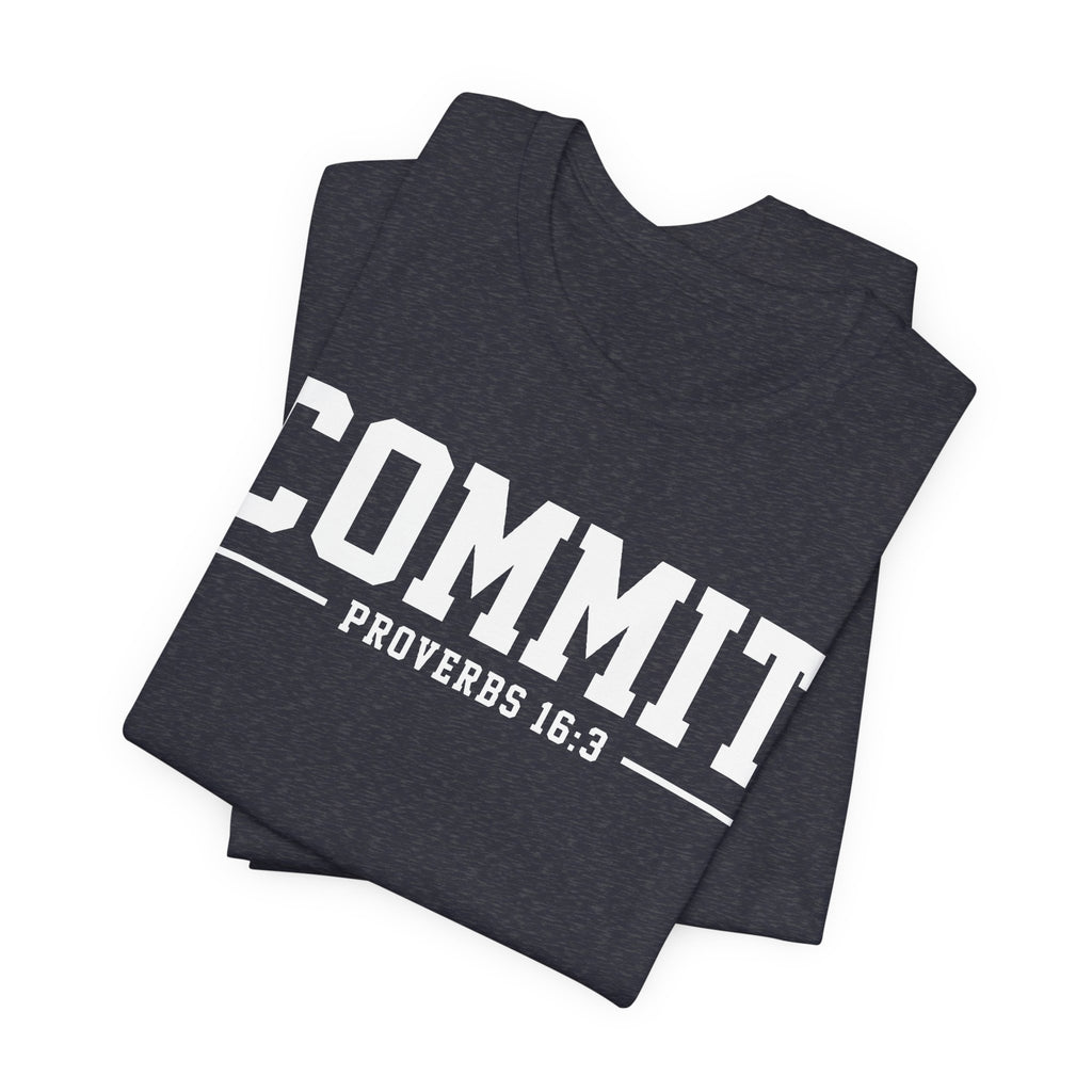 Commit Proverbs 16:3 Tee — Christian Faith Inspirational T-Shirt (Bella+Canvas 3001)