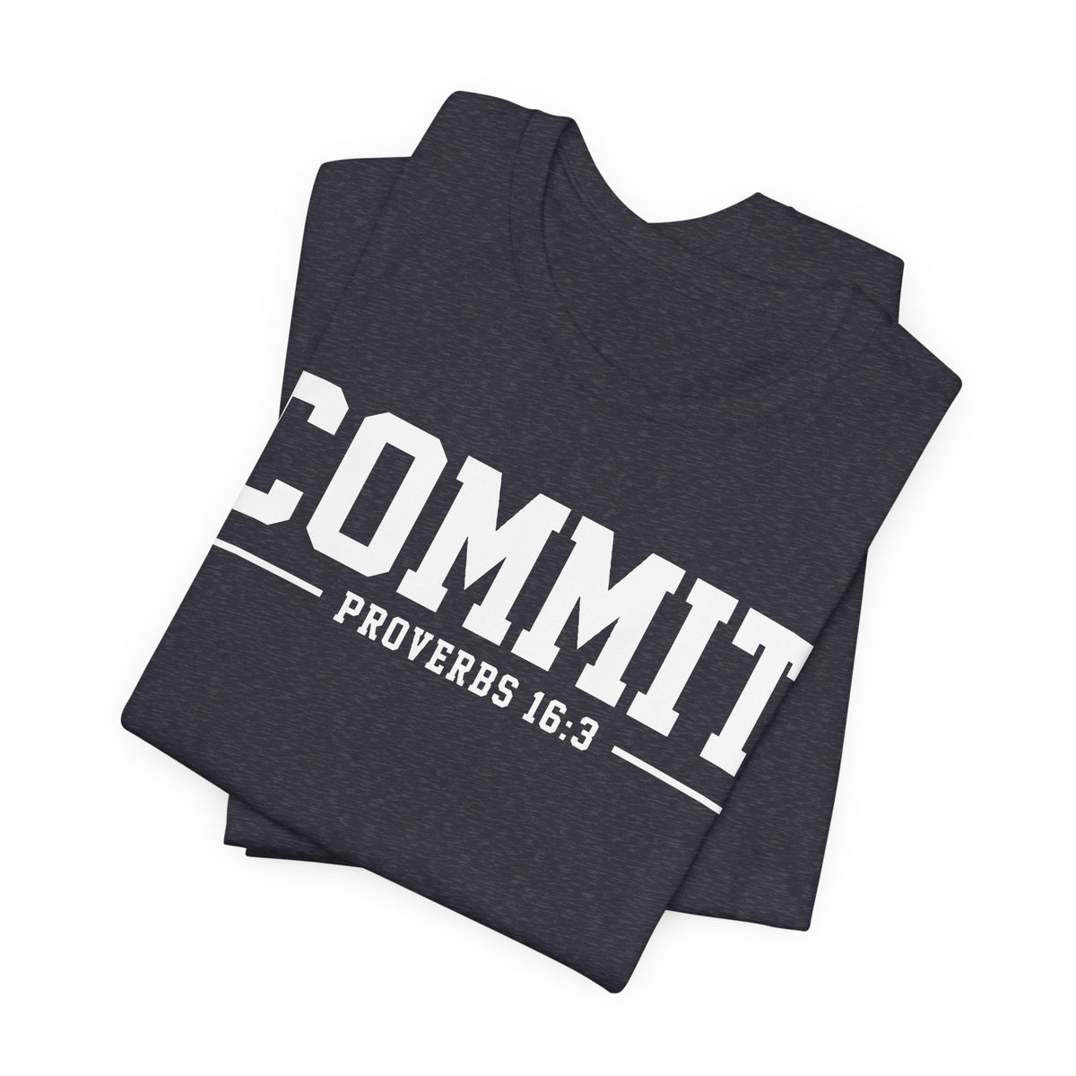 Commit Proverbs 16:3 Tee — Christian Faith Inspirational T-Shirt (Bella+Canvas 3001)