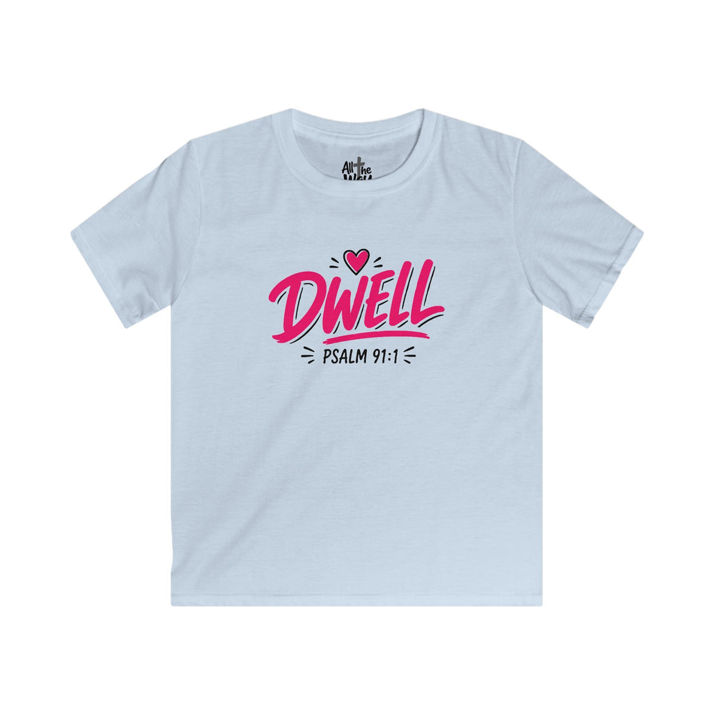 Girls 'Dwell' Psalm 91:1 Tshirt- Bella (Front and Back)