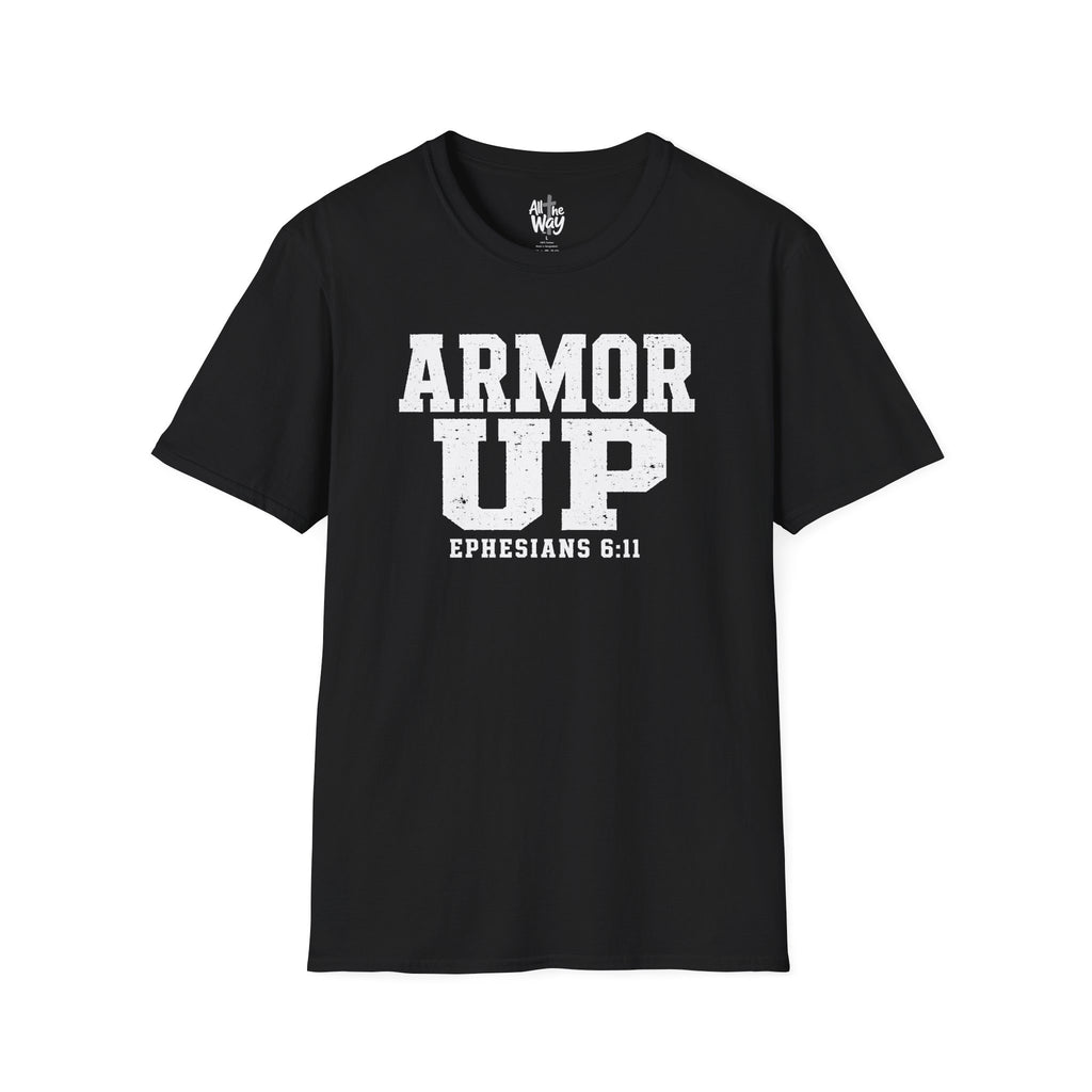 "Armor Up" Ephesians 6:11 T-Shirt — Christian Faith Tee (Gildan 64000)