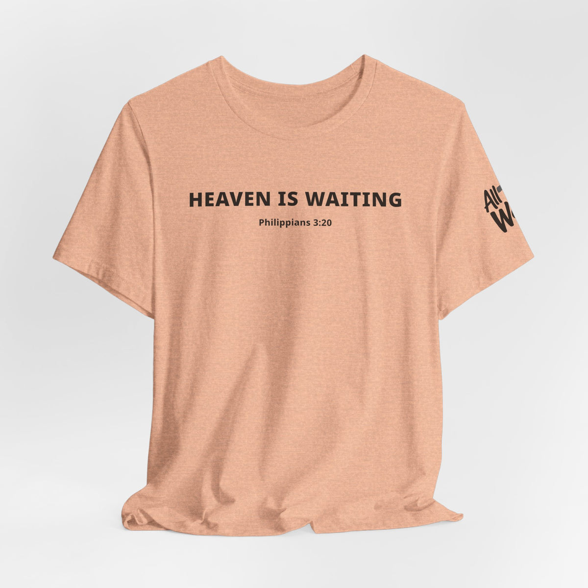 "Heaven is Waiting" Philippians 3:20 Faith Shirt  (Bella+Canvas 3001)