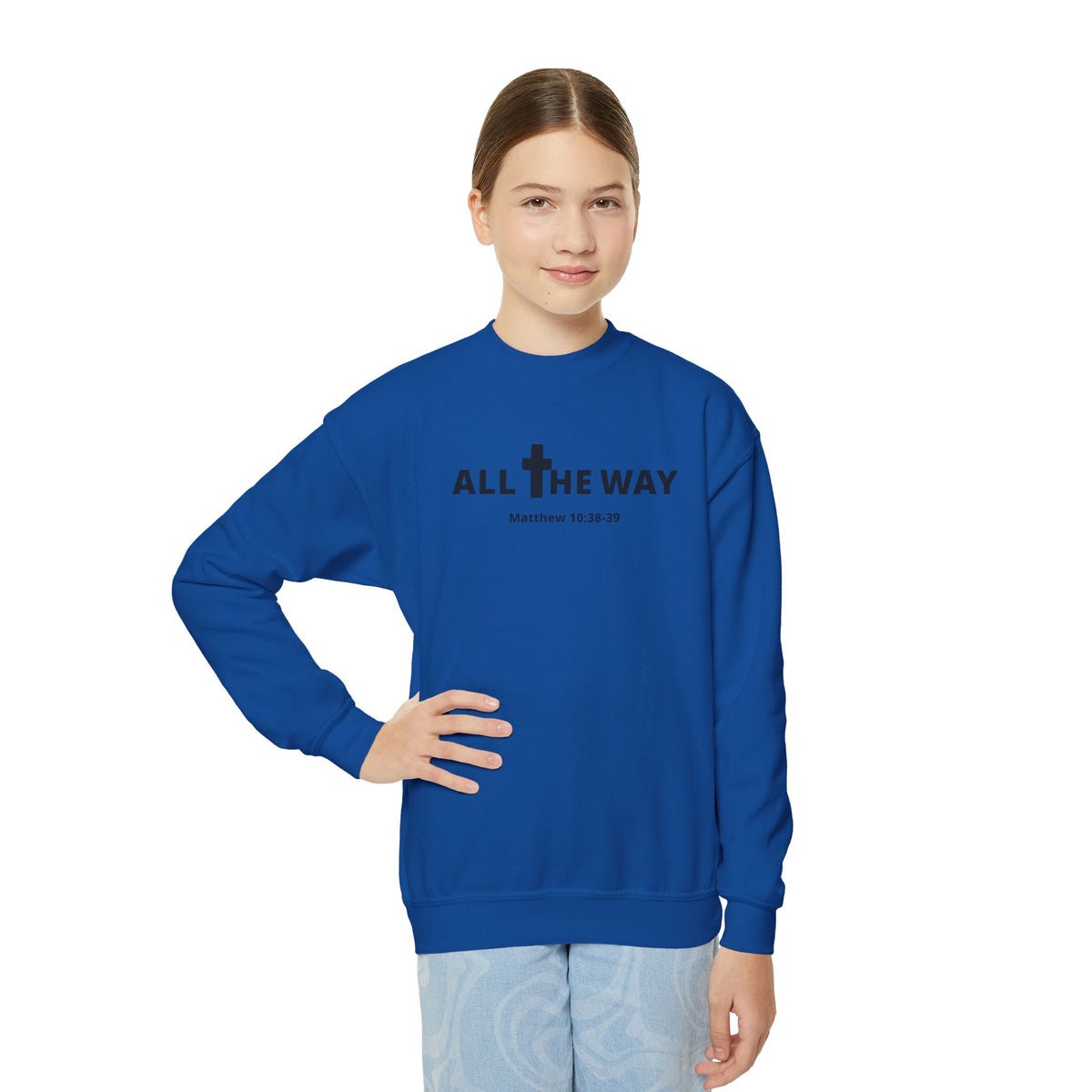 Youth Crewneck Sweatshirt — "All The Way" Inspirational Bible Verse (Matthew 10:38-39)