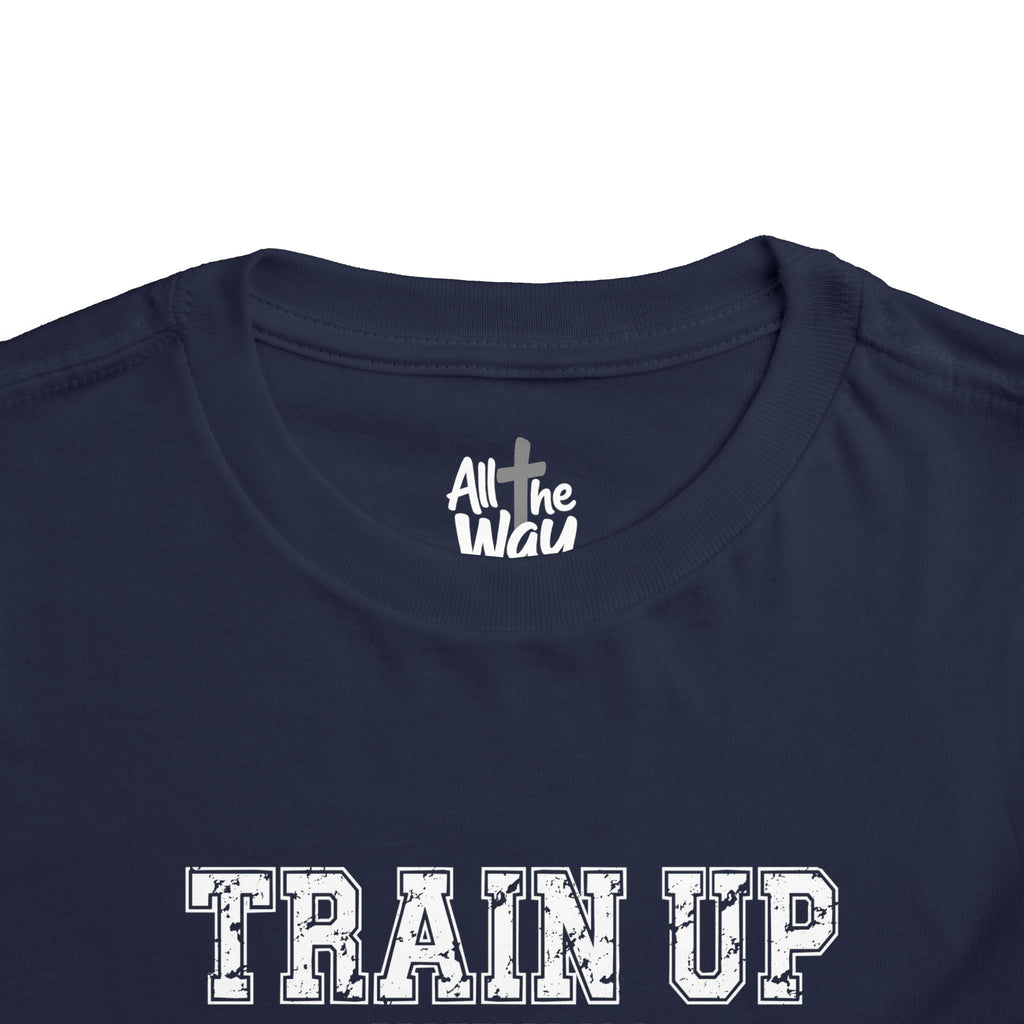 Toddler "TRAIN UP" Proverbs 22:6 Tee — Faith-Based Kids Shirt
