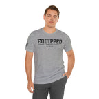 "Equipped" 2 Timothy 3:17 Faith Shirt  (Bella+Canvas 3001)