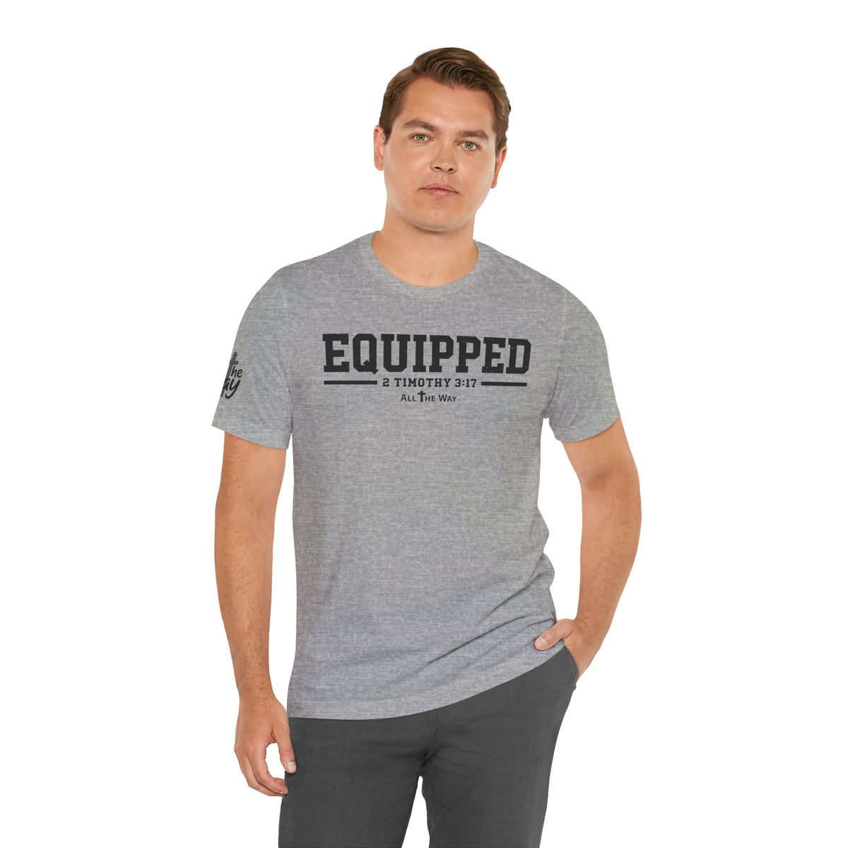 "Equipped" 2 Timothy 3:17 Faith Shirt  (Bella+Canvas 3001)