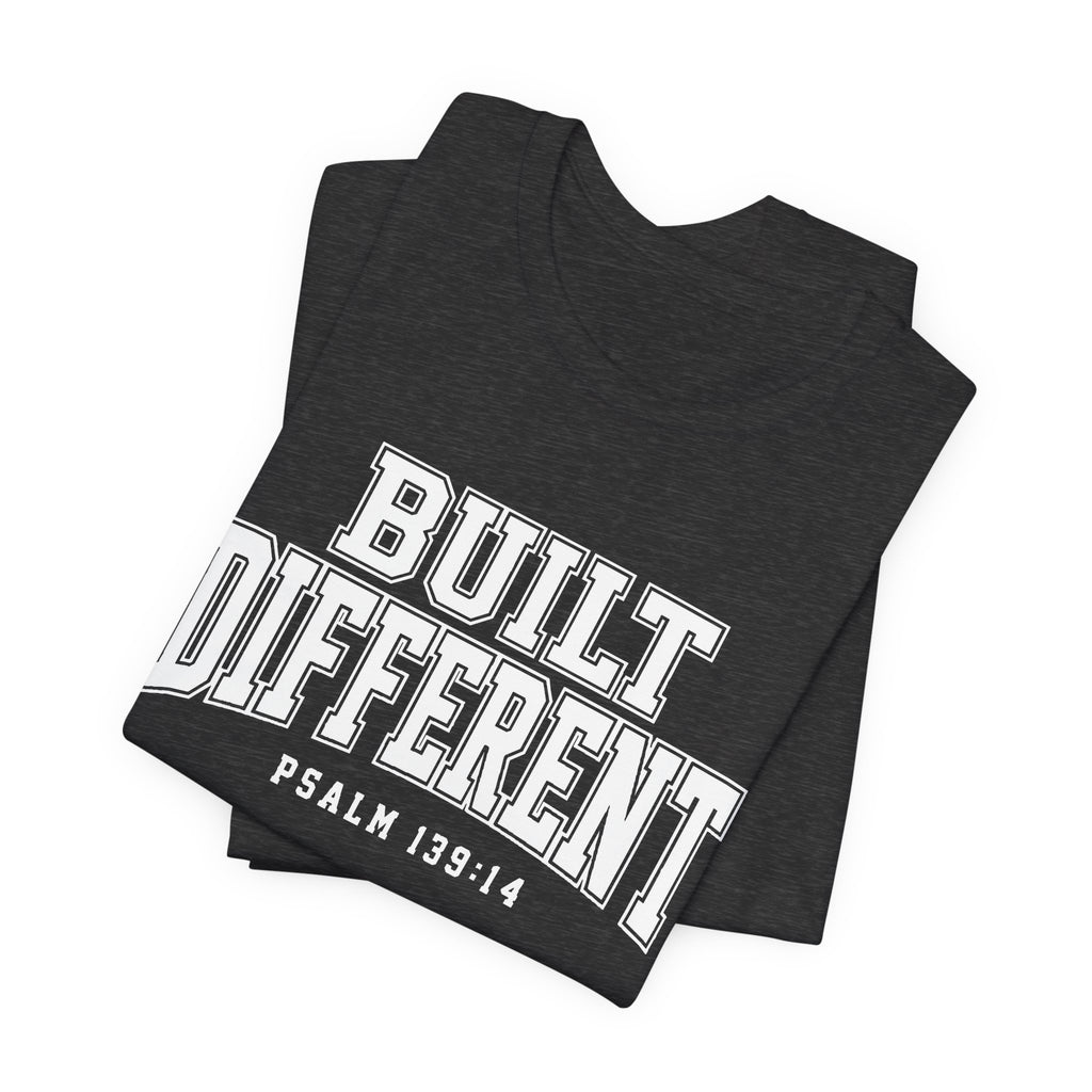 "Built Different" Psalm 139:14 Tee — Christian Faith Inspirational T-Shirt (Bella+Canvas 3001)
