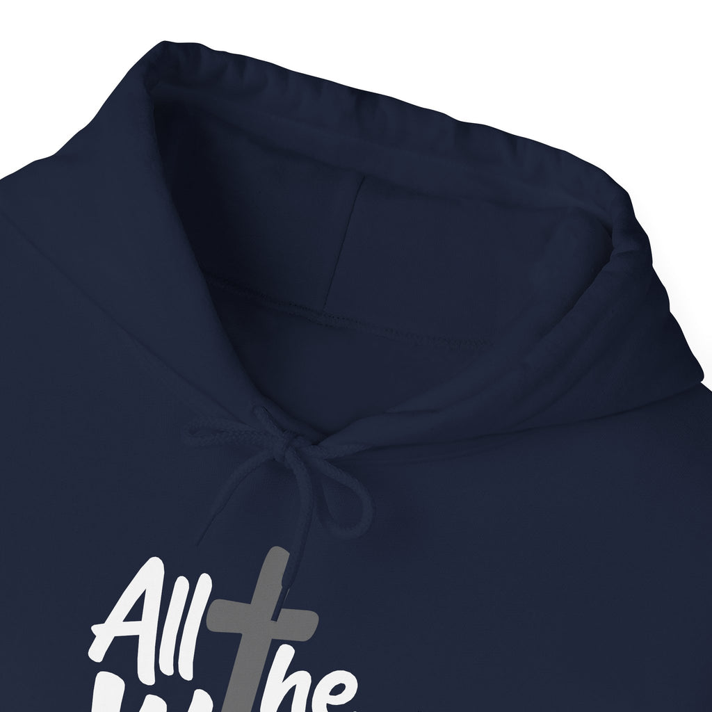 Hoodie — "All The Way" Pullover