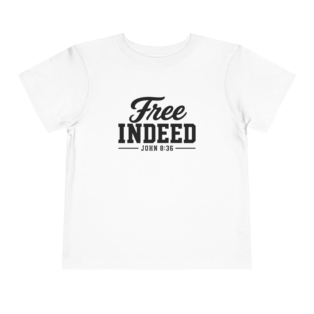 Toddler "Free Indeed"  John 8:36 Tee — Faith-Based Kids Shirt -Final