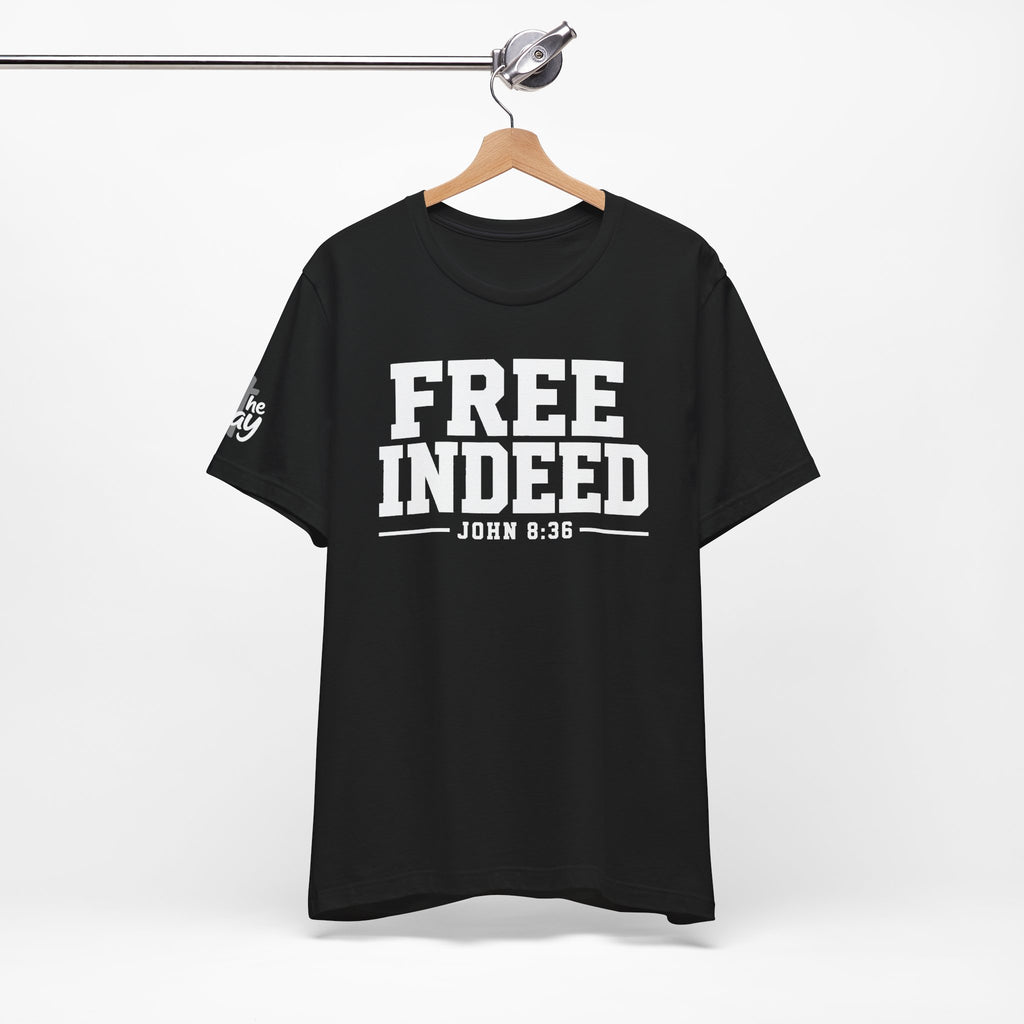"Free Indeed" John 8:36 Christian Faith Tee (Bella+Canvas 3001)
