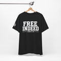 "Free Indeed" John 8:36 Christian Faith Tee (Bella+Canvas 3001)