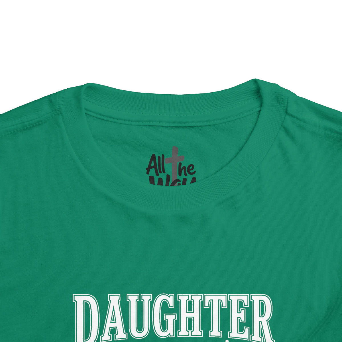Toddler "Daughter of the King" 2 Corinthians 6:18