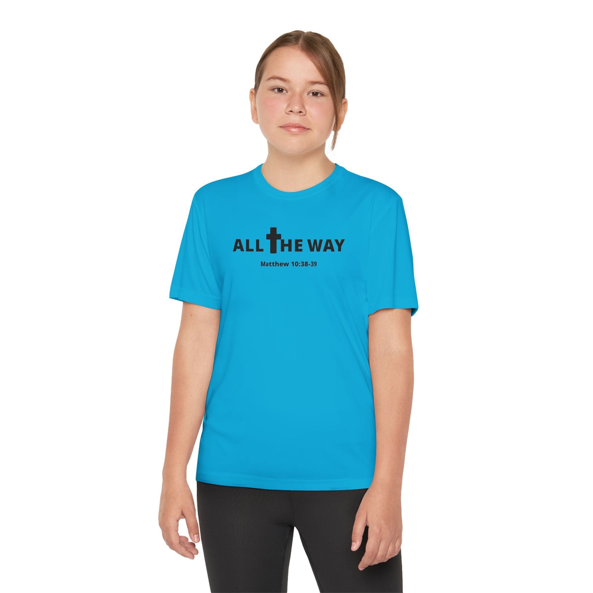Youth "All the way" Matthew 10:38-39  Christian Motivational Shirt (Sport Tek) Black letters