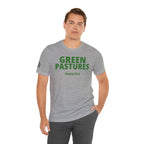 "Green Pastures" Psalm 23:2 Tee — Christian Faith Inspirational T-Shirt (Bella+Canvas 3001)