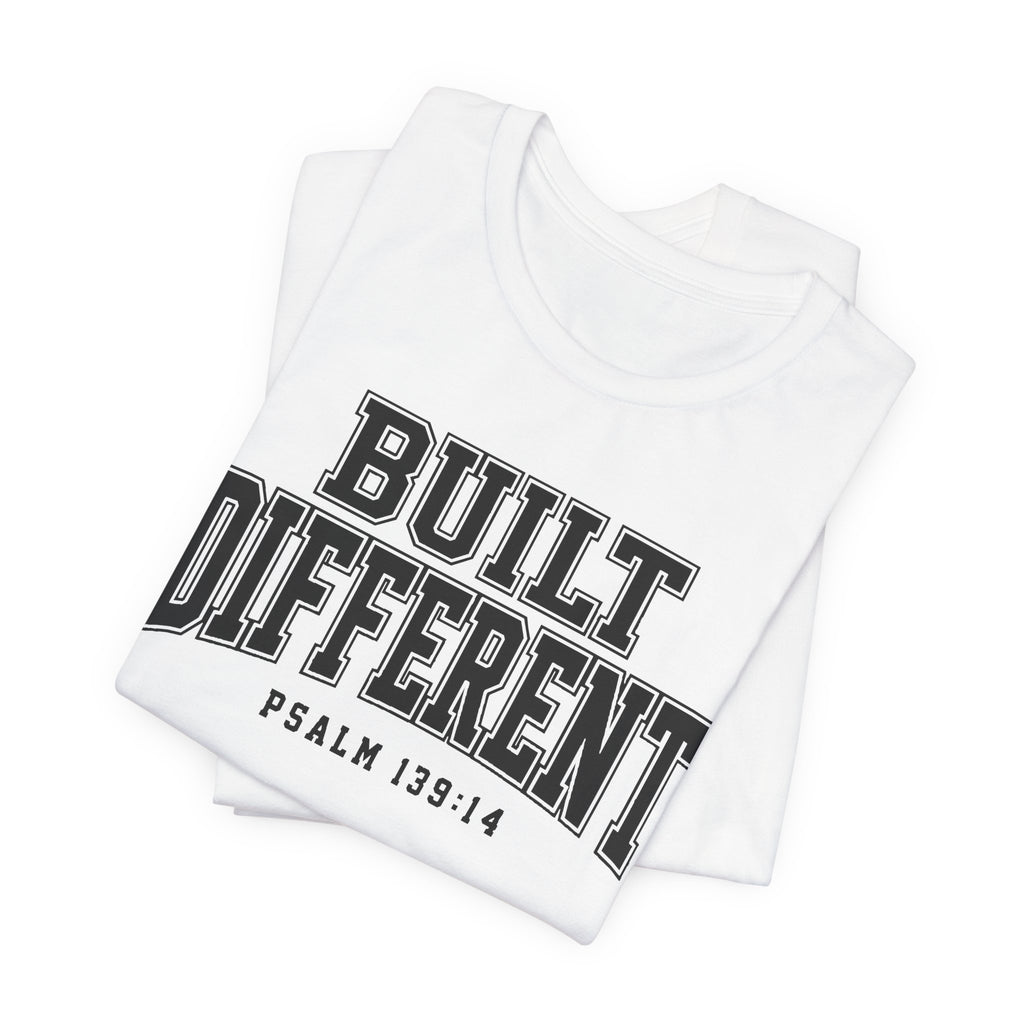 "Built Different" Psalm 139:14 Tee — Christian Faith Inspirational T-Shirt (Bella+Canvas 3001)