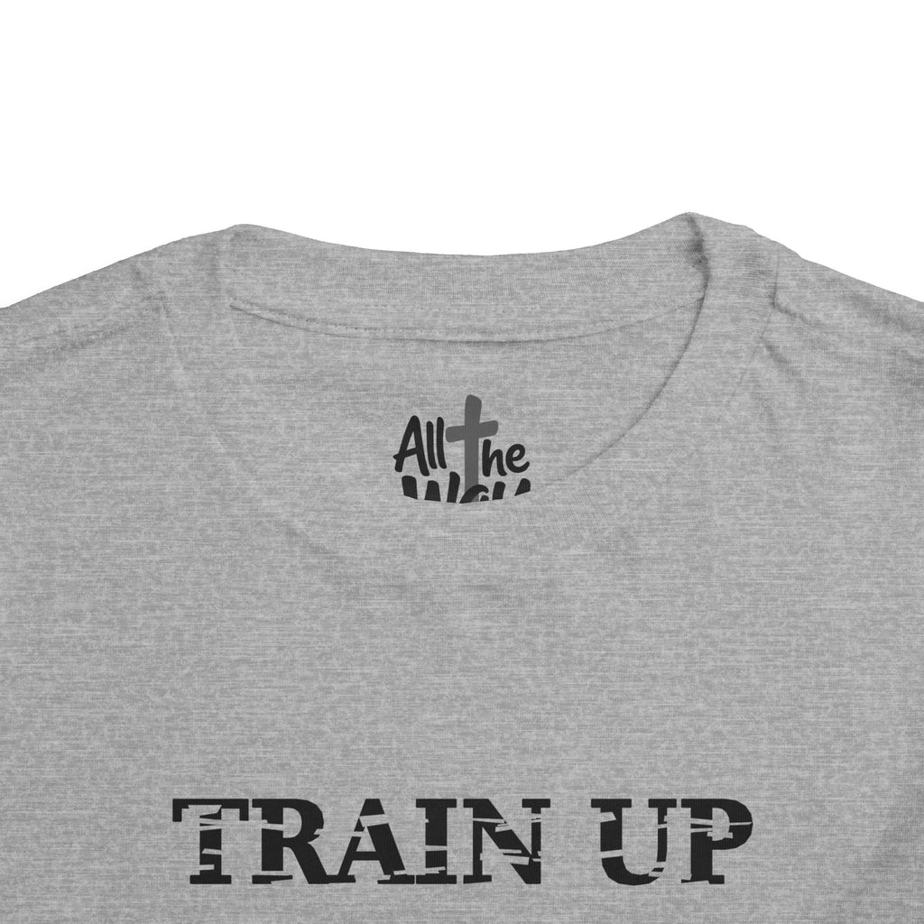 Toddler "TRAIN UP" Proverbs 22:6 Tee — Faith-Based Kids Shirt