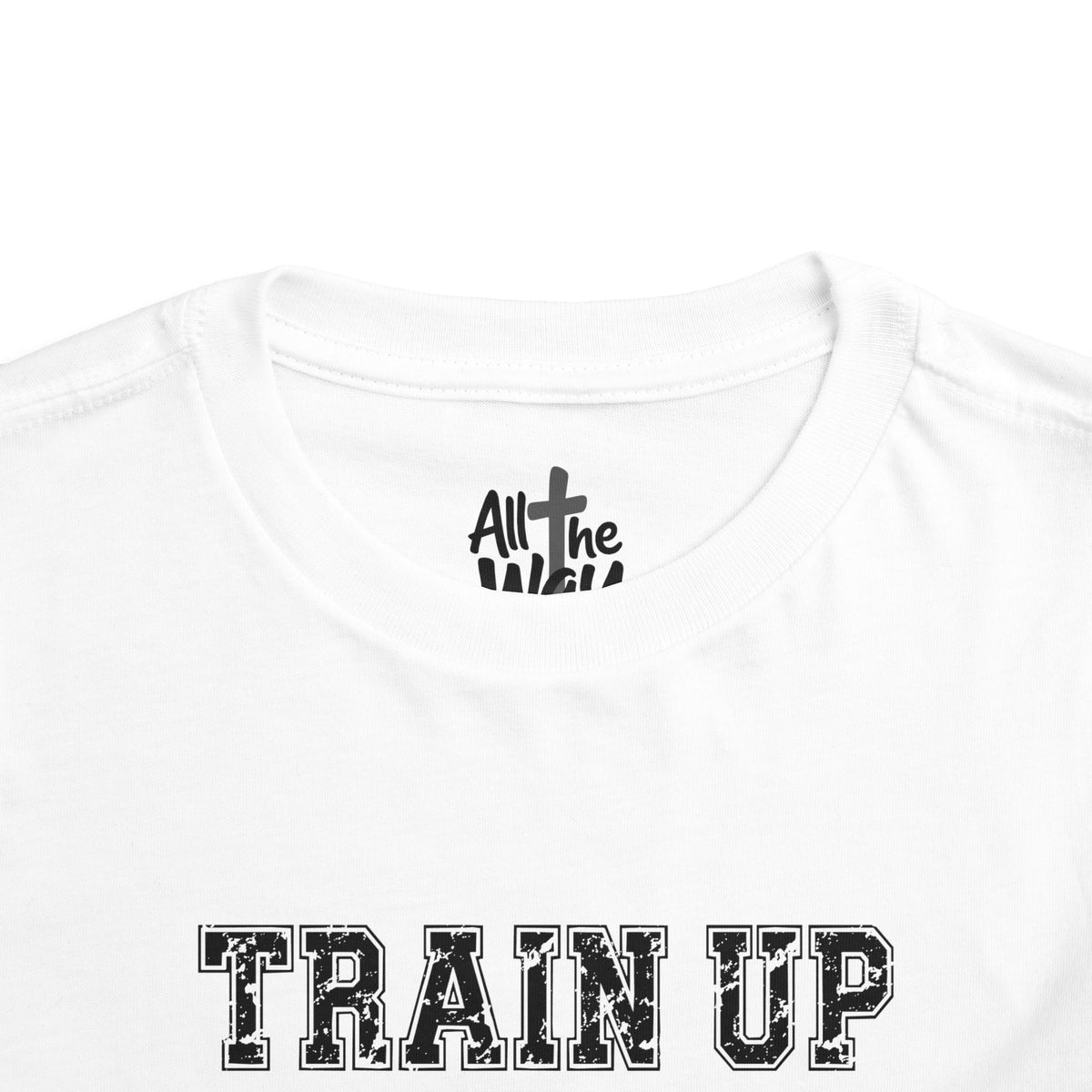 Toddler "TRAIN UP" Proverbs 22:6 Tee — Faith-Based Kids Shirt