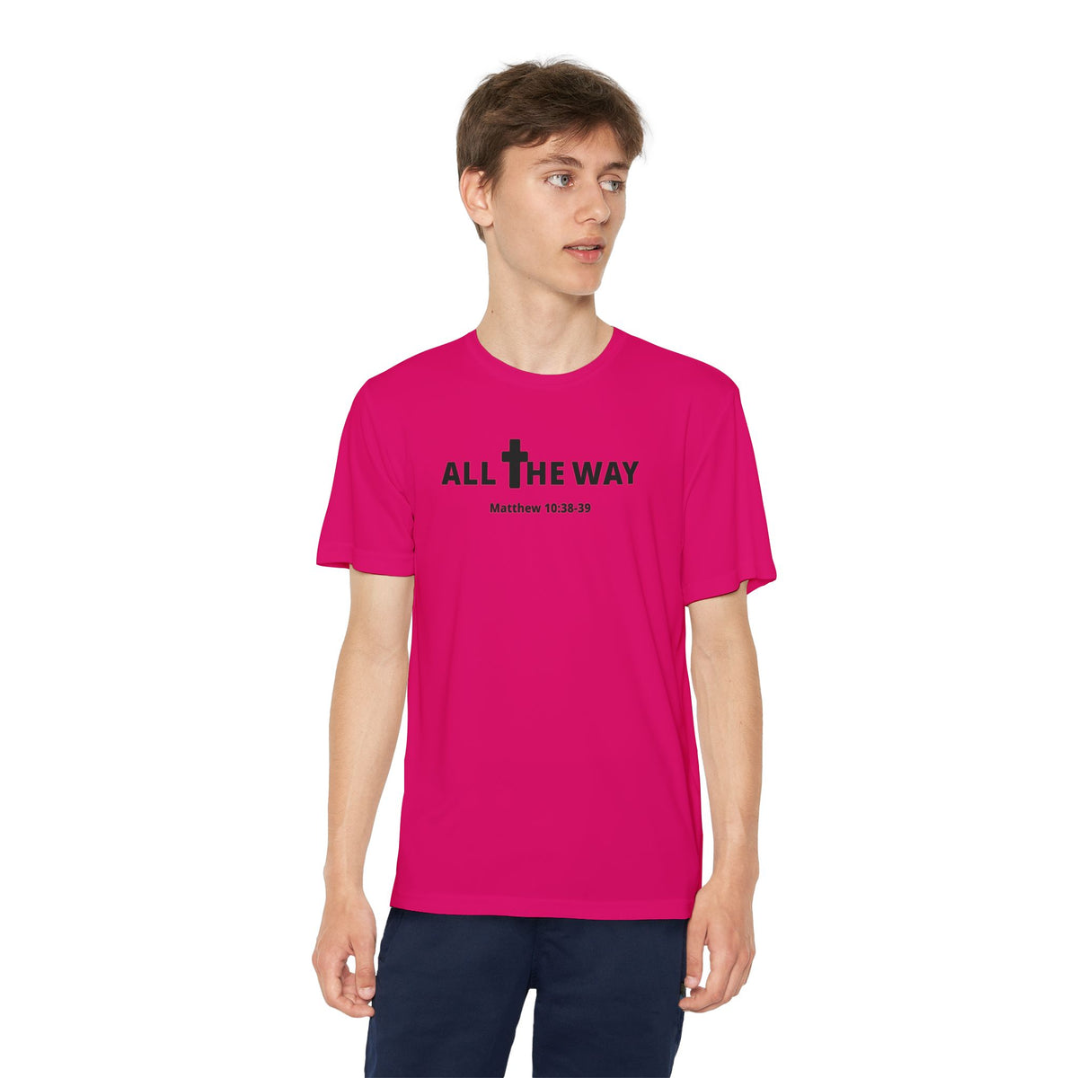 Youth "All the way" Matthew 10:38-39  Christian Motivational Shirt (Sport Tek) Black letters