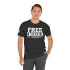 "Free Indeed" John 8:36 Christian Faith Tee (Bella+Canvas 3001)