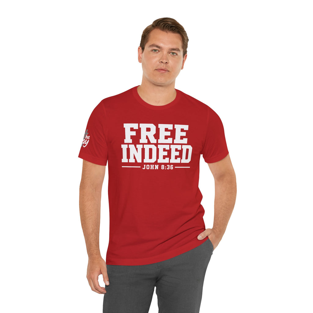 "Free Indeed" John 8:36 Christian Faith Tee (Bella+Canvas 3001)