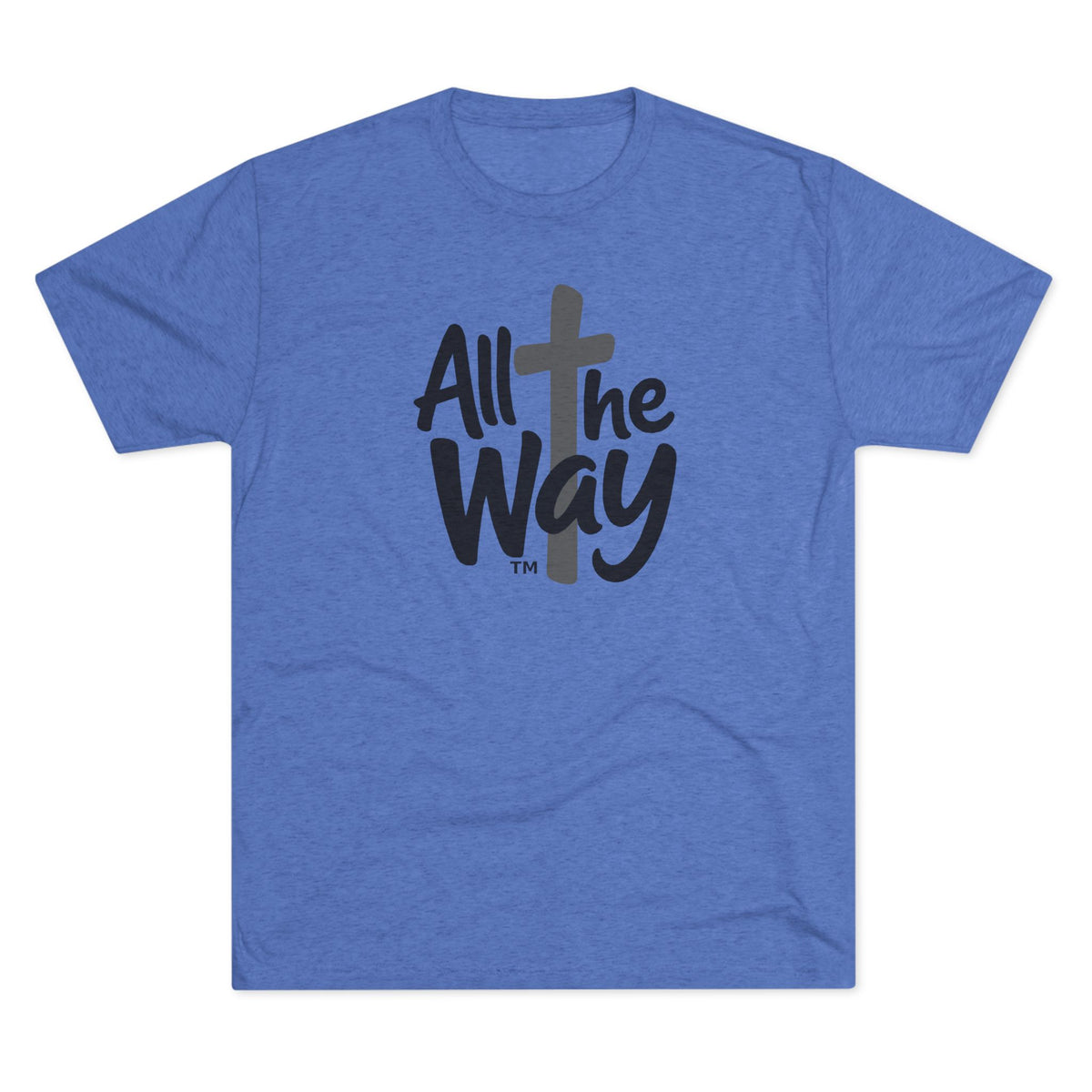 All the Way logo T-Shirt | Christian faith tee (Next level 6010)