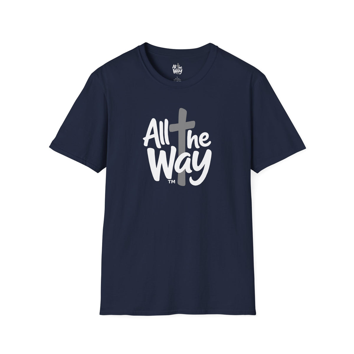 All The Way Cross logo T‑Shirt — Faith-Inspired Christian Graphic Tee (Gildan 64000)