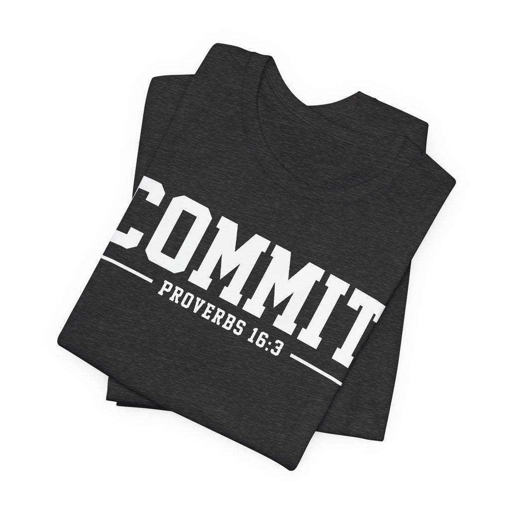 Commit Proverbs 16:3 Tee — Christian Faith Inspirational T-Shirt (Bella+Canvas 3001)