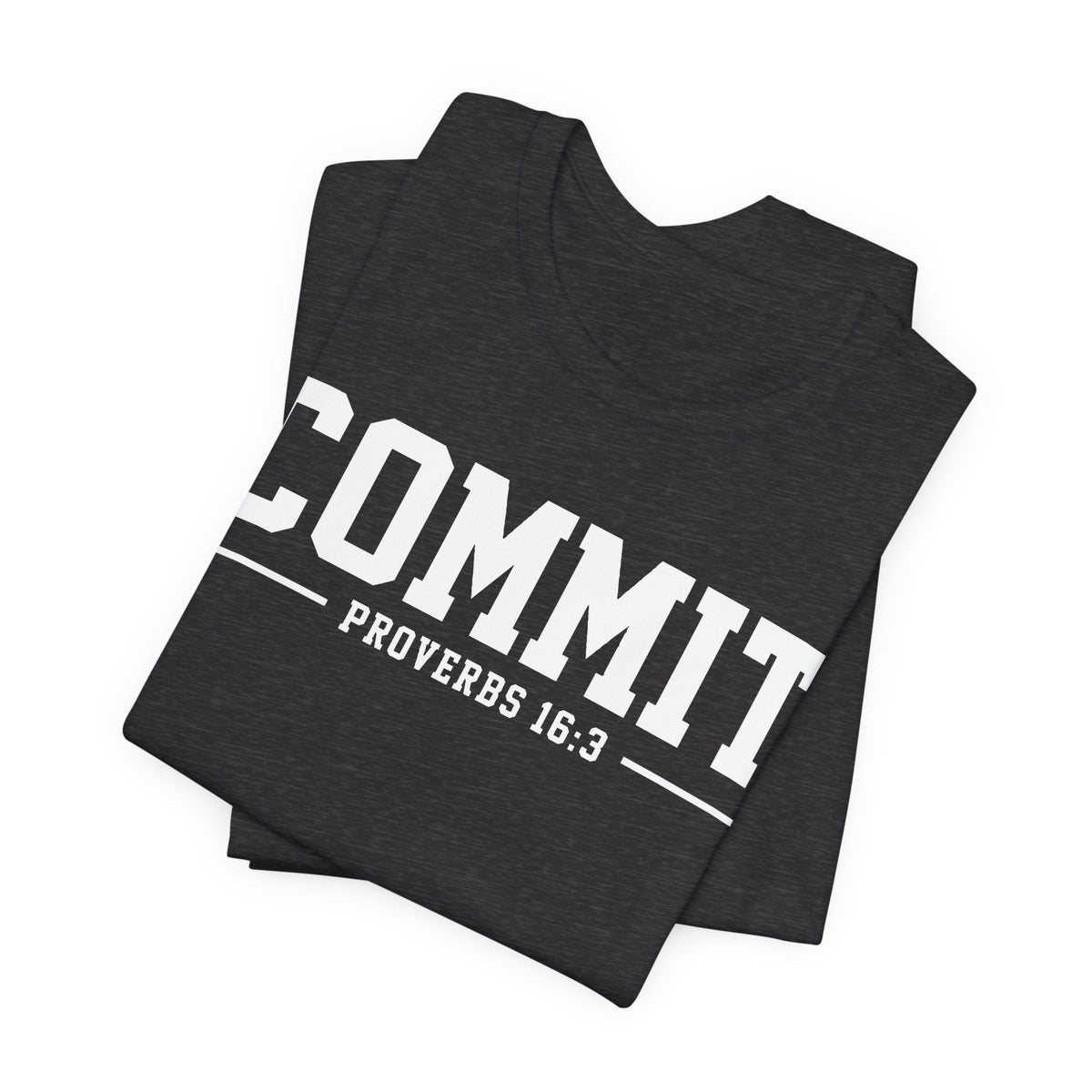 Commit Proverbs 16:3 Tee — Christian Faith Inspirational T-Shirt (Bella+Canvas 3001)