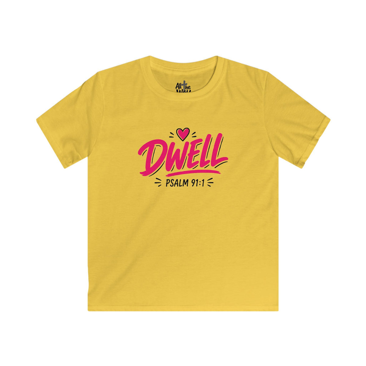 Girls 'Dwell' Psalm 91:1 Tshirt- Bella (Front and Back)