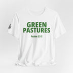 "Green Pastures" Psalm 23:2 Tee — Christian Faith Inspirational T-Shirt (Bella+Canvas 3001)