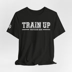 "Train Up" Proverbs 22:6 Tee — Christian Faith Inspirational T-Shirt (Bella+Canvas 3001)