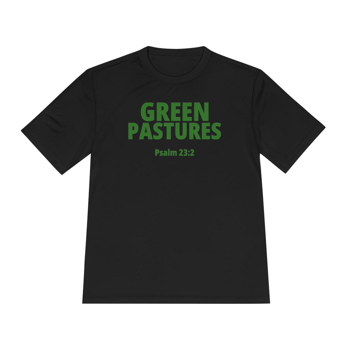 Moisture Wicking Tee "Green Pastures" Psalms 23:2 (Sport Tek)