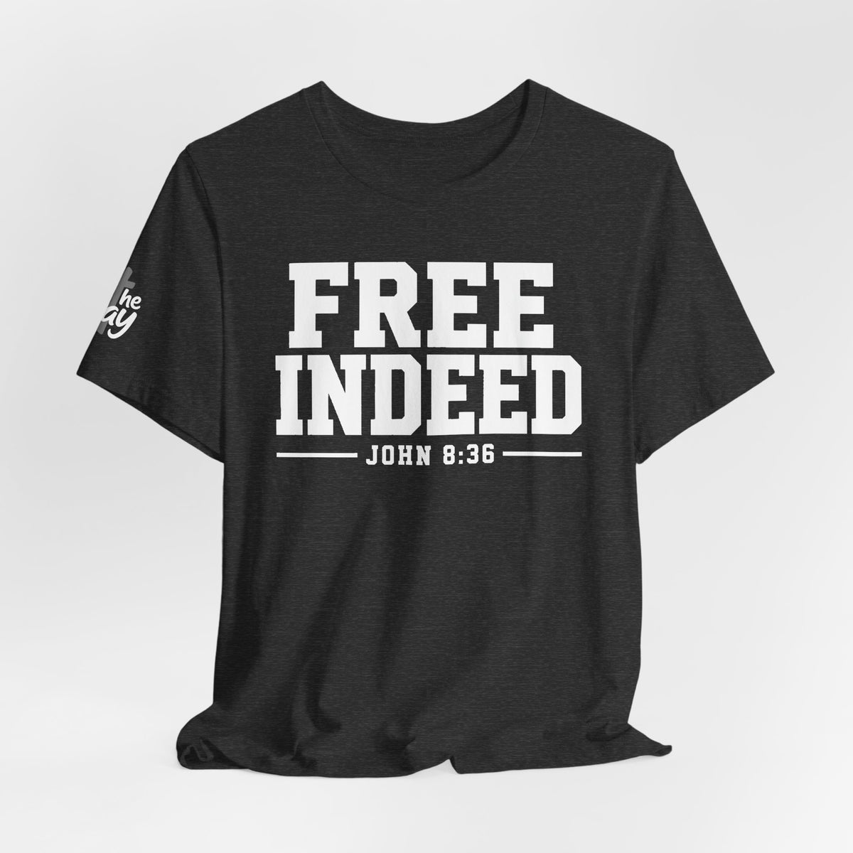 "Free Indeed" John 8:36 Christian Faith Tee (Bella+Canvas 3001)