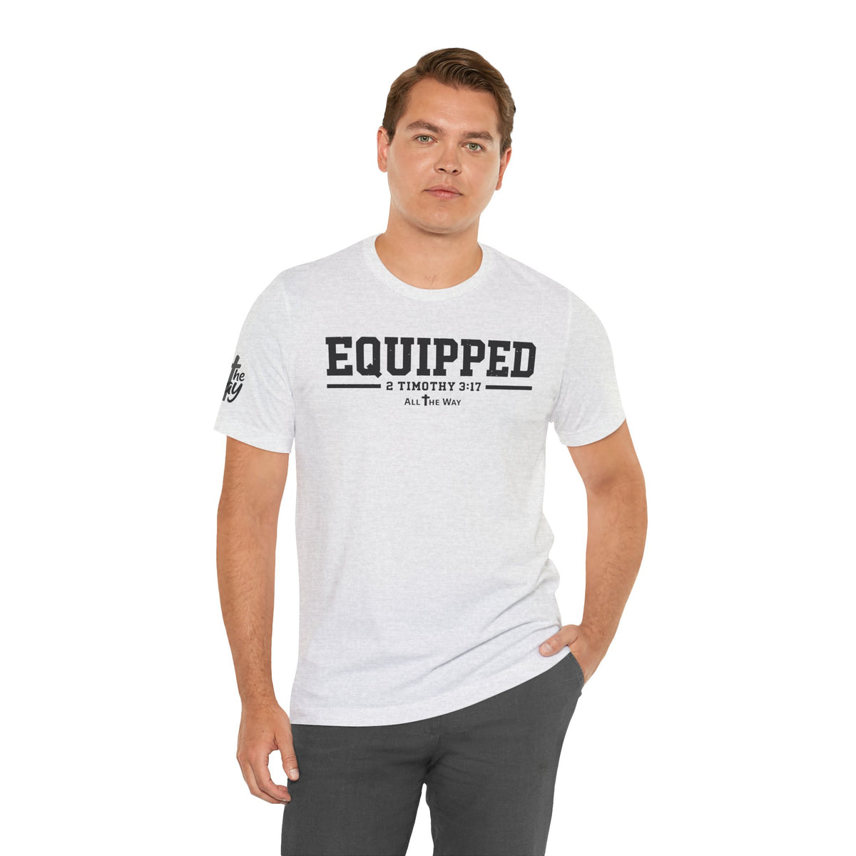 "Equipped" 2 Timothy 3:17 Faith Shirt  (Bella+Canvas 3001)
