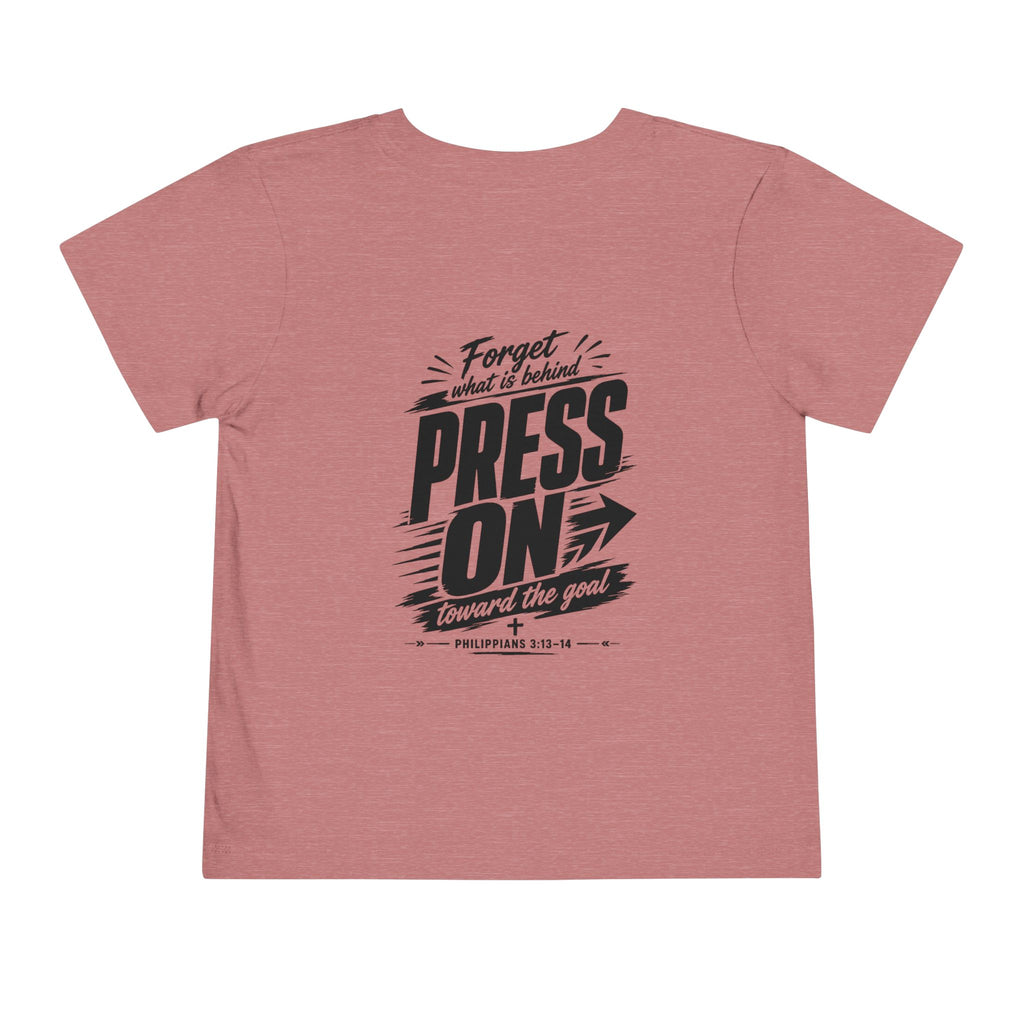 Toddler "PRESS ON" Philippians 3:13–14 Tee — Faith-Based Kids Shirt