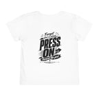 Toddler "PRESS ON" Philippians 3:13–14 Tee — Faith-Based Kids Shirt