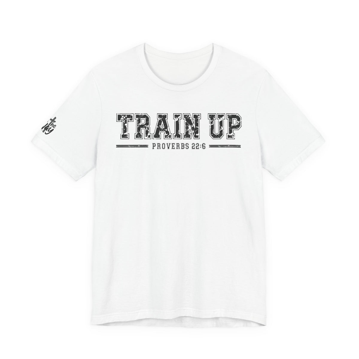 "Train Up" Proverbs 22:6 Tee — Christian Faith Inspirational T-Shirt (Bella+Canvas 3001)