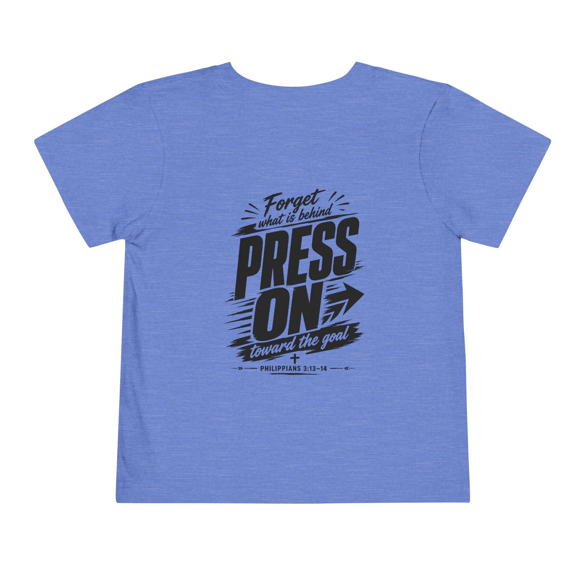 Toddler "PRESS ON" Philippians 3:13–14 Tee — Faith-Based Kids Shirt