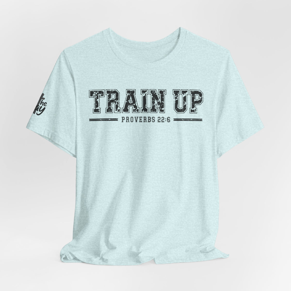 "Train Up" Proverbs 22:6 Tee — Christian Faith Inspirational T-Shirt (Bella+Canvas 3001)
