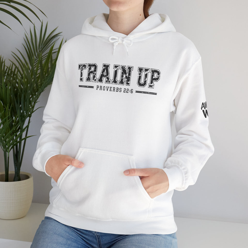 Hoodie — "Train Up" Proverbs 22:6 Pullover