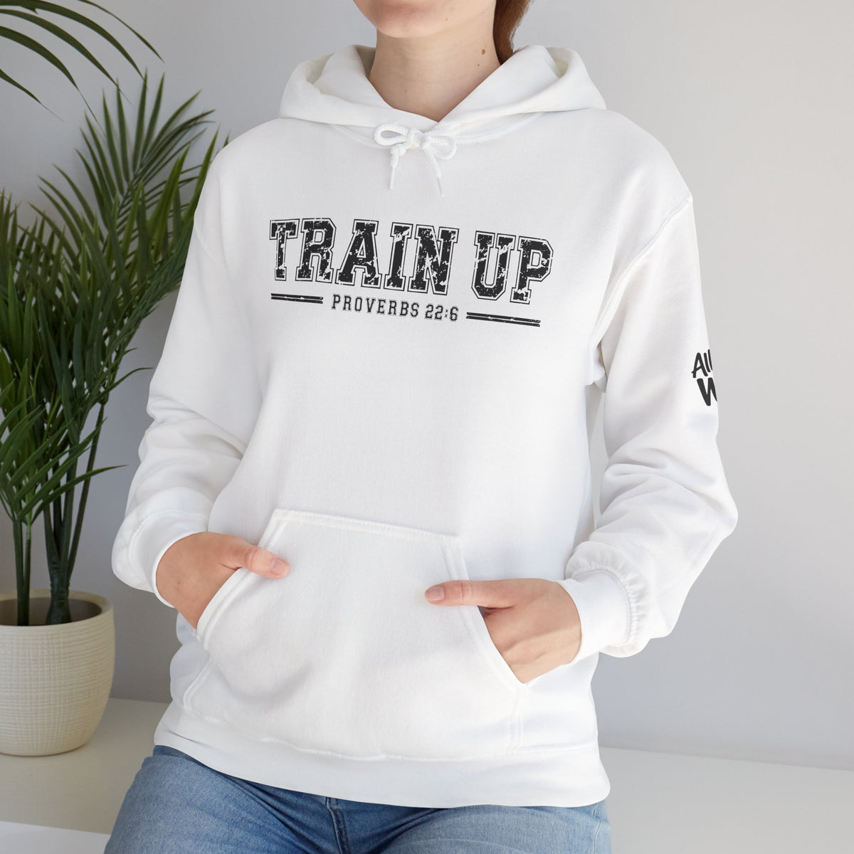 Hoodie — "Train Up" Proverbs 22:6 Pullover