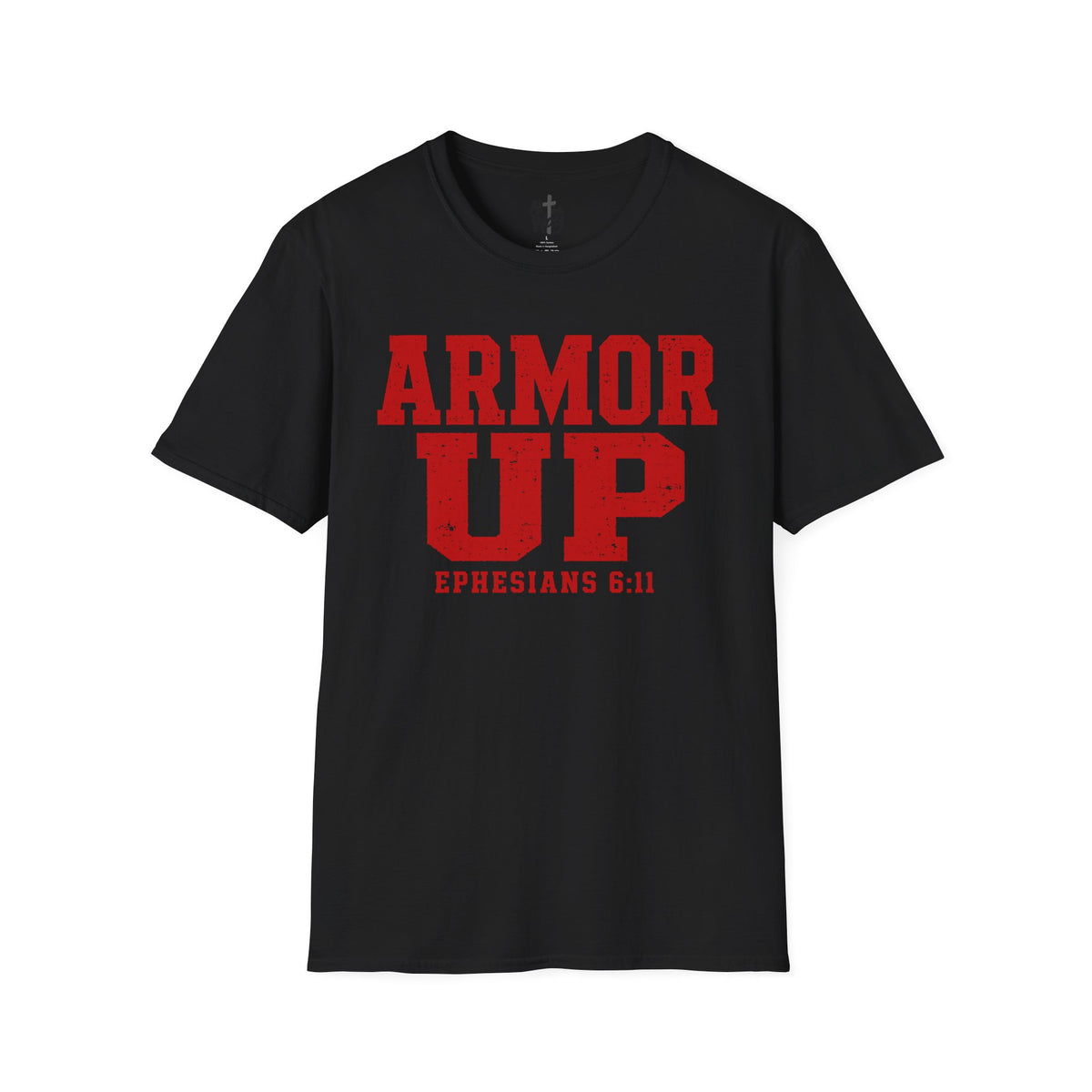"Armor Up" Ephesians 6:11 T-Shirt — (Gildan 64000) Red Letters