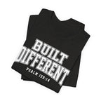 "Built Different" Psalm 139:14 Tee — Christian Faith Inspirational T-Shirt (Bella+Canvas 3001)