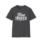 "Free Indeed" John 8:36 T-Shirt — Christian Faith Tee (Gildan 64000)