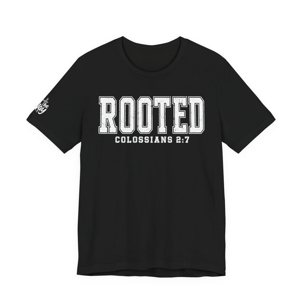 "Rooted" Colossians 2:7 Tee — Christian Faith Inspirational T-Shirt (Bella+Canvas 3001)