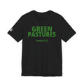 "Green Pastures" Psalm 23:2 Tee — Christian Faith Inspirational T-Shirt (Bella+Canvas 3001)